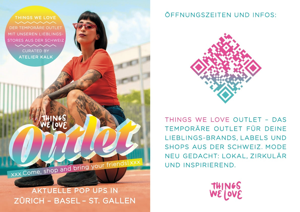 Things we love Outlet  Pop up in Zürich, Basel und St.Gallen